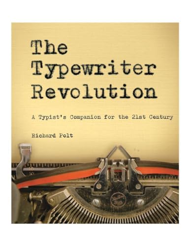 The Typewriter Revolution: A Typist's Companion for the 21st Century von Countryman Press
